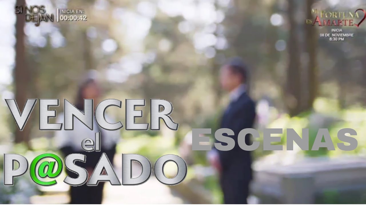 Vencer El Pasado | Escena Final Cap 86 | - YouTube