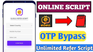 Eloelo Refer Script || OTP Bypass Online Script || eloelo app se paise kaise kamaye