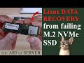 Linux Data Recovery from failing M.2 NVMe SSD | LVM XFS dd_rescue losetup kpartx