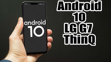 Install Android 10 LG G7 ThinQ (Resurrection Remix) - How to Guide!