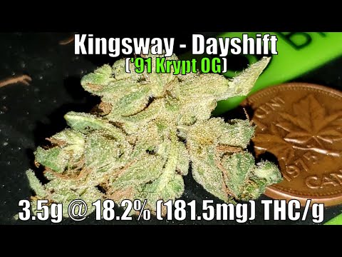 Kingsway - Dayshift Unboxing Review - 3.5g @ 18.2% (181.5mg) THC/g (+Extreme Closeups)