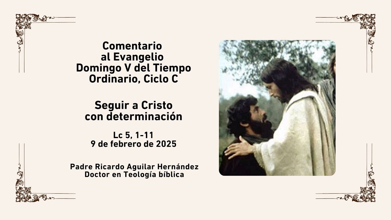 Comentario al Evangelio: Domingo V del Tiempo Ordinario, Ciclo C - YouTube