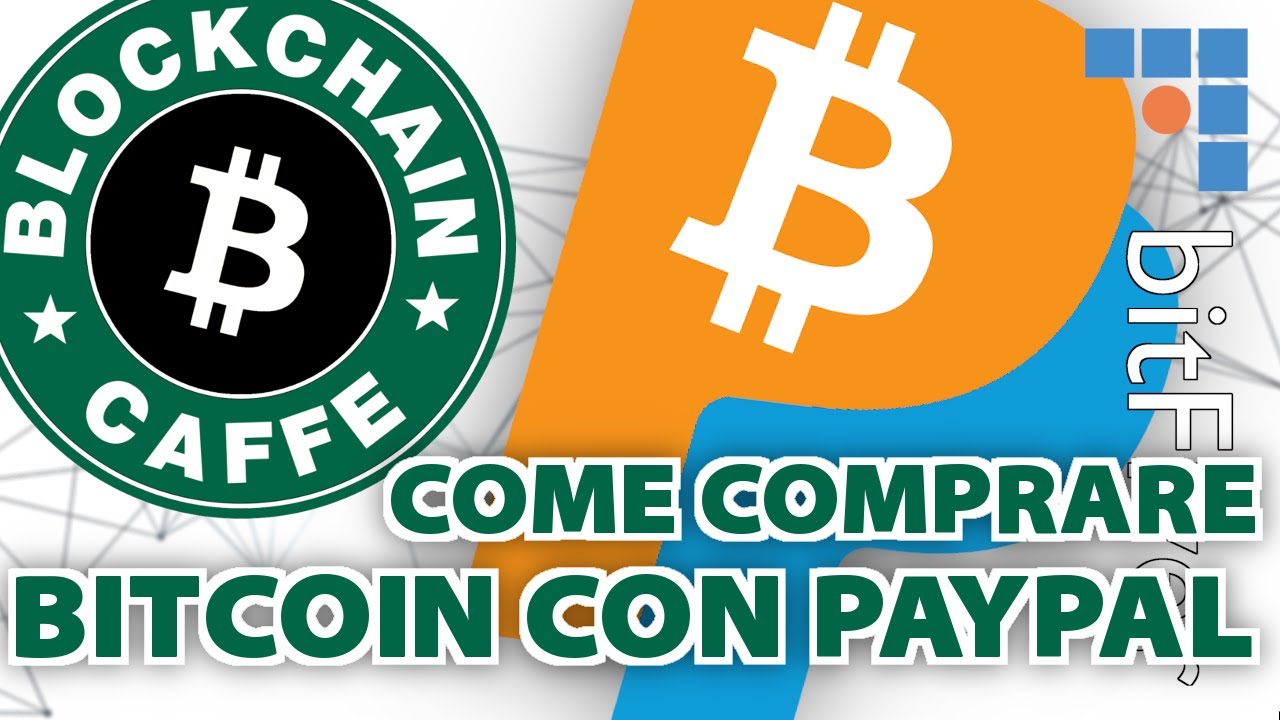 Acquistare Bitcoin con Paypal | Blockchain