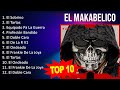 E l M a k a b e l i c o 2023 MIX   Top 10 Best Songs   Greatest Hits   Full Album