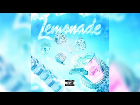 Lemonade (Remix) [Feat. Don Toliver, NAV, Gunna, Roddy Ricch] - Internet Money