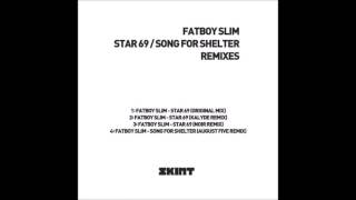 Fatboy Slim - Song For Shelter (August Five Remix)