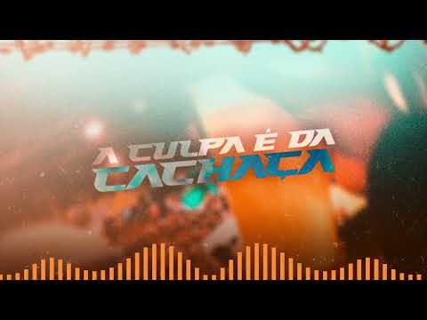 A CULPA É DA CACHAÇA - Yuri Redicopa e MC GW (DJ Juck)