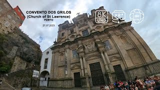 27.07.2023 | DID-OPO | Convento dos Grilos (Church of St Lawrence) | 8K 360° VR