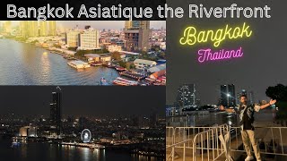 ASIATIQUE The Riverfront Bangkok Thailand, Best night Market and Dinner Crusing BangkokThailand,