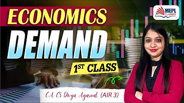 Economics - Demand (1st Class) | CA/CMA Foundation & CSEET | MEPL- Divya Agarwal Mam