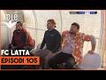 Fc Latta Episodi 105 