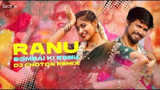 RANU BOMBAI KI RANU - DJMIX | VIRAL DANCE MIX | DJ CHOTON | TRENDING DANCE SONG | INSTA REELS