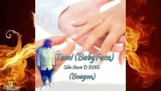 Tami (BabyFace)- SHE HAVE D RING (Bouyon 2017)