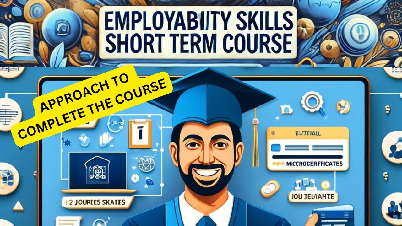 HOW TO COMPLETE THE EMPLOYABILITY SKILLS SHORT-TERM COURSE - PART 2 ...