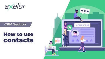 [EN] CRM section • How to use Contacts • Axelor