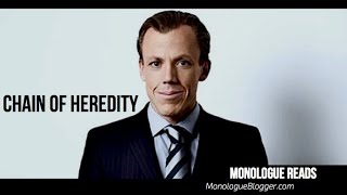 Chain of Heredity Monologue from Play