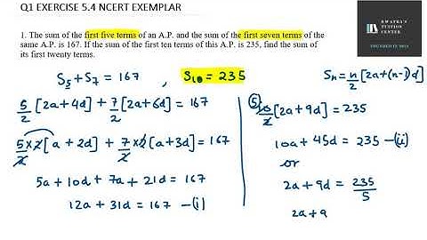 1  The sum of the first five terms of an A P  and the sum of the first seven terms of the same A P