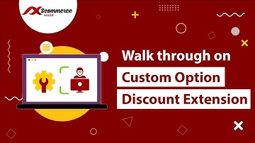 Magento 2 Custom Options Discount Extension Guide by Scommerce Mage