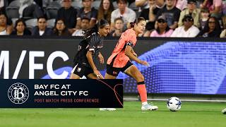 Bay FC at Angel City FC Full Post-Match Press Conference