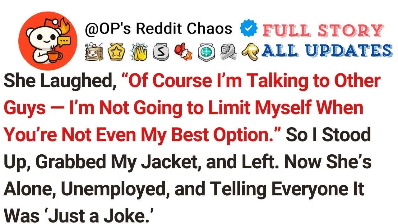 She Laughed, “Of Course I’m Talking to Other Guys — I’m Not Going to Limit Myself When You’re No