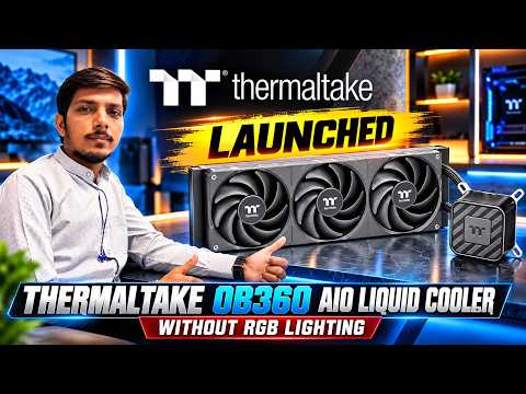 Thermaltake OB360 AIO Liquid Cooler Launched Without RGB Lighting - Explained All Spec, Features