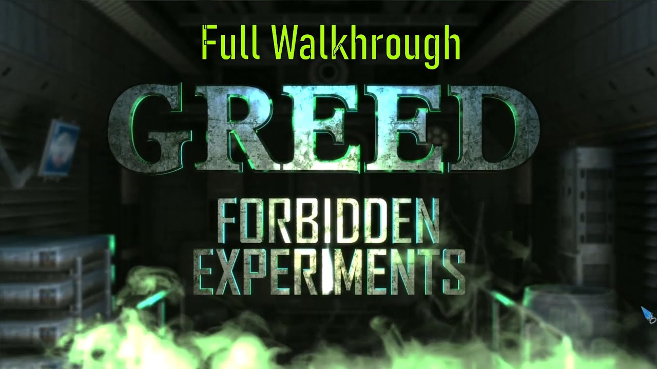 Let s Play Greed 2 Forbidden Experiments Full Walkthrough YouTube let-s-play-greed-2-forbidden-experiments-full-walkthrough-youtube