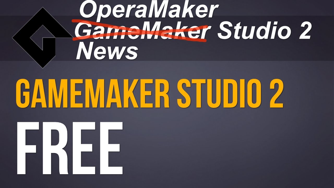 Gamemaker 2 is now free! Or is it? 