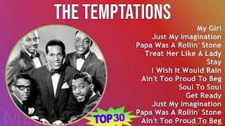 T h e T e m p t a t i o n s 2024 MIX 30 Grandes Exitos T11 ~ 1960s Music ~ Top R&B, Pop-Soul, Mo...