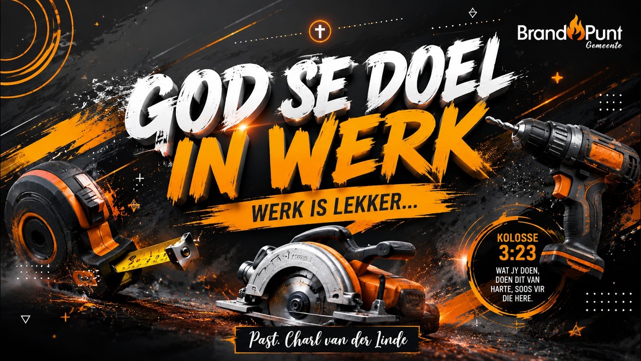 21 Junie || God se doel in werk || Charl van der Linde || BrandPunt Gemeente