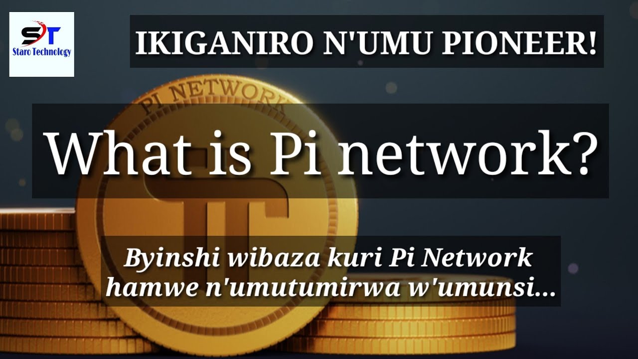 Pi Network 062: Ikiganiro n'umutumirwa || Sobabukirwa byinshi wibaza kuri Pi Network