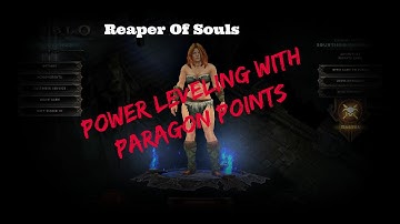 Diablo 3 ROS: Power Leveling With Paragon Points PT1 Barb - Walkthrough