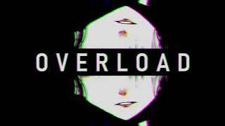 Overload (Reupload)