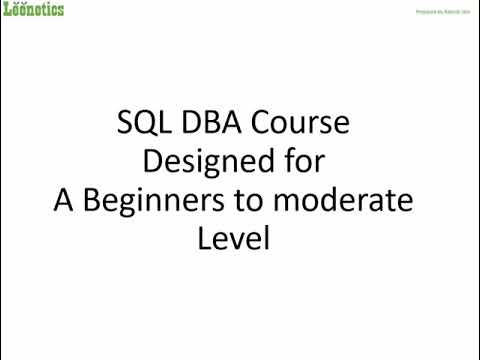 SQL DBA 2017 - A Complete Course for Beginners to Moderate level