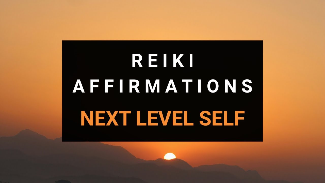 Embody your next level self | AFFIRMATIONS WITH REIKI - YouTube