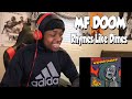 LYRICAL GENIUS MF DOOM Rhymes Like Dimes REACTION LYRICAL GENIUS MF DOOM Rhymes Like Dimes REACTION