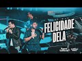 Hugo e Guilherme - Felicidade Dela - DVD Próximo Passo