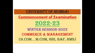 Dates of Commencement of Examination | 2022-23 | Mumbai University | BCom | Mcom | BAF | BBI | BMS