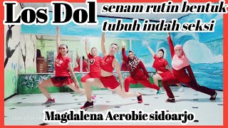 Los Dol /Latihan Aerobic  Rutin Bentuk Tubuh Terjaga dan seksi