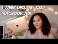 2020 MACBOOK AIR 13" ONE WEEK UPDATE: is it worth it??