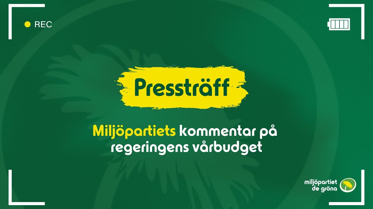 Pressträff: Miljöpartiets kommentar på regeringens vårbudget