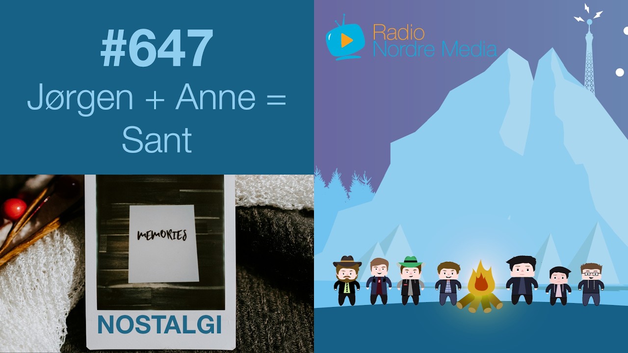 Radio Nordre Media | 647 - Nostalgi: Jørgen + Anne = sant (2011)