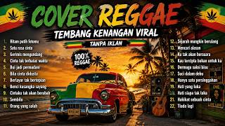 Cover Reggae Tembang Kenangan Viral || Tanpa Iklan