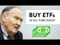 Jack Bogle: Should you buy Index Funds at All-Time Highs?