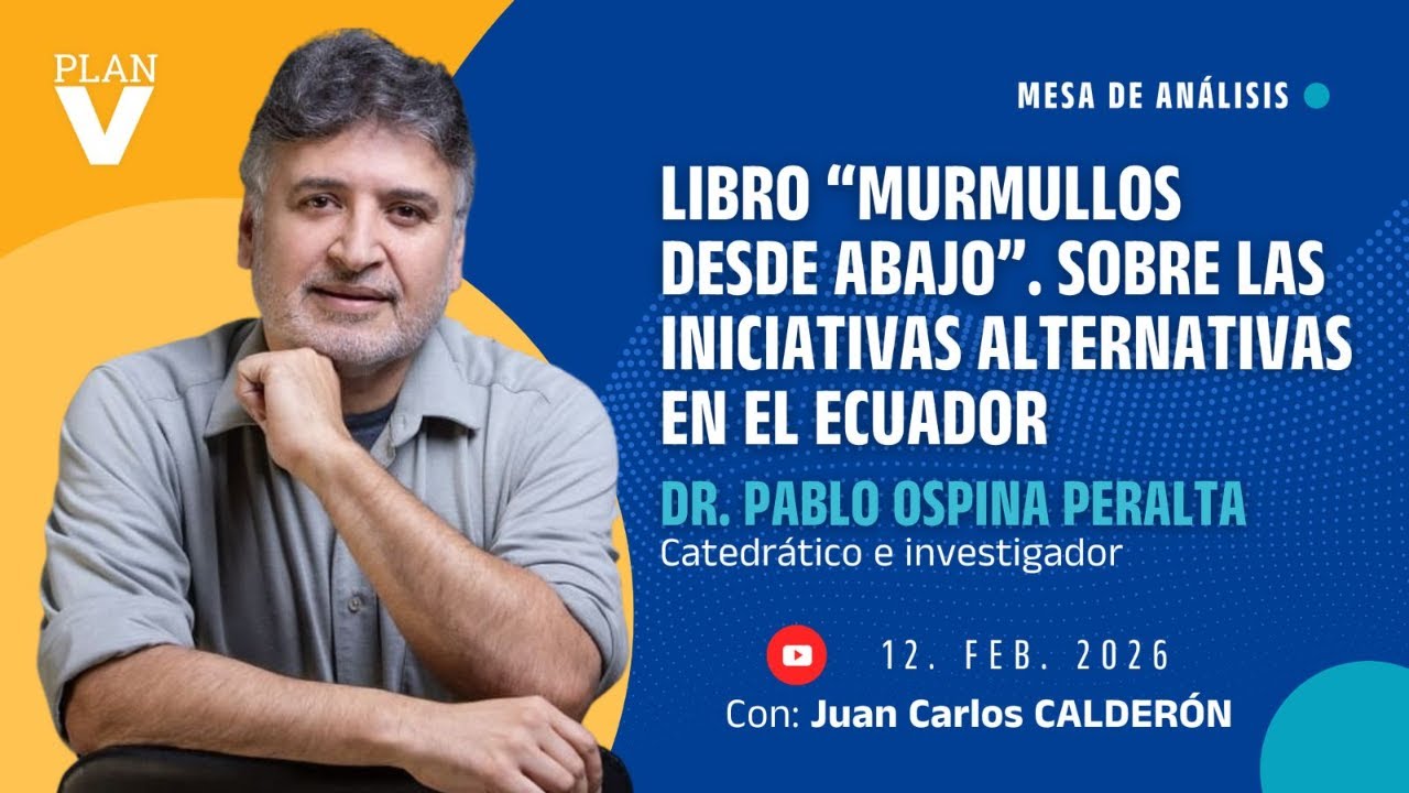 Su libro “Murmullos desde abajo”. Sobre las iniciativas alternativas en el Ecuador