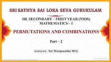 Sr. Secondary|NIOS|Mathematics|Permutations and Combinations|Sri Manjunatha|Part 2 of 10