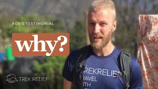 Rob | Why We Volunteer With Trek Relief