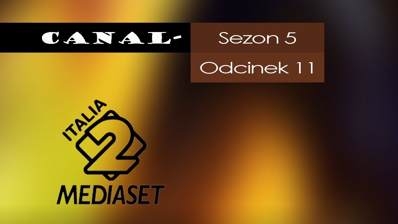 Canal- #85 SE5EP11 - Italia 2