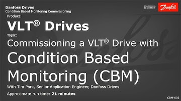 VLT® Drives: Condition Based Monitoring Commissioning