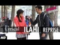 "YEH JAWAANI HAI DEEWANI" ILAHI REPRISE SONG WITH LYRICS | RANBIR KAPOOR, DEEPIKA PADUKONE