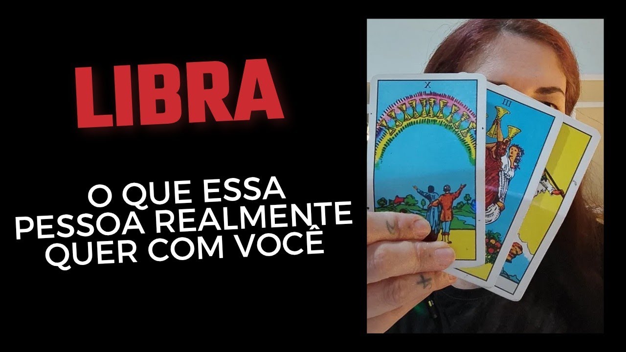LIBRA ♎ O que essa pessoa realmente quer com você 